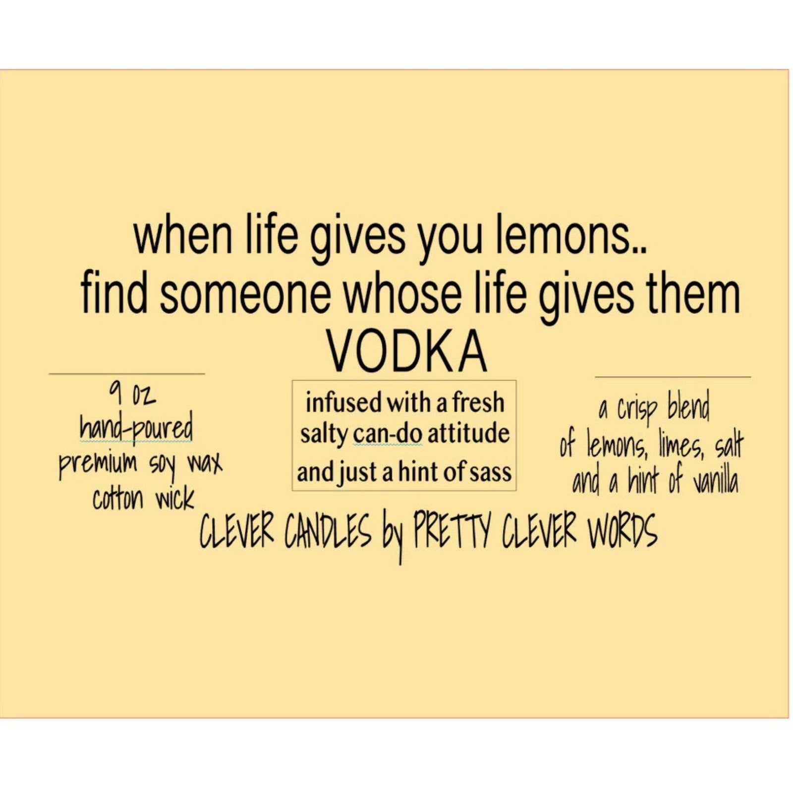 Pretty Clever Words - Vanilla Lime Clever 9 oz candle - when life gives you lemons