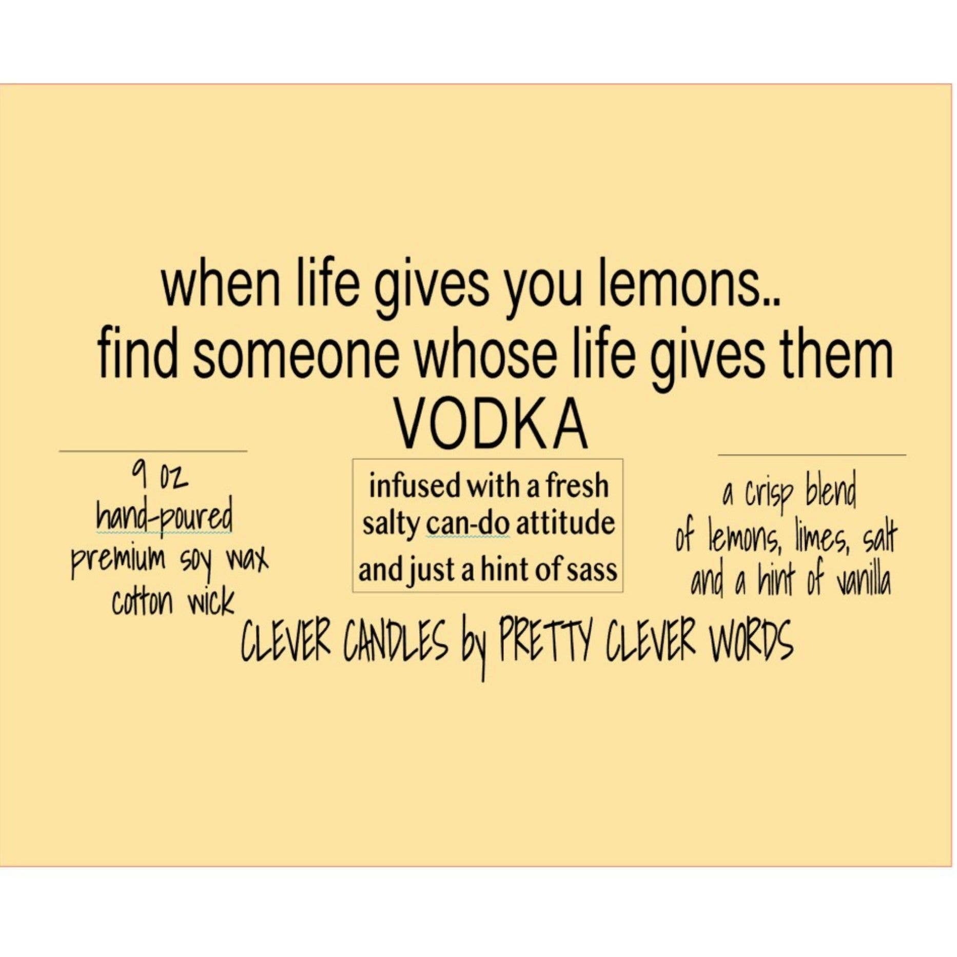 Pretty Clever Words - Vanilla Lime Clever 9 oz candle - when life gives you lemons