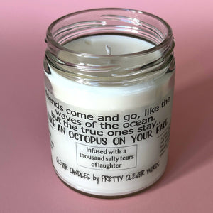 Pretty Clever Words - Friends come and go - 9 oz sea salt candle with black lid