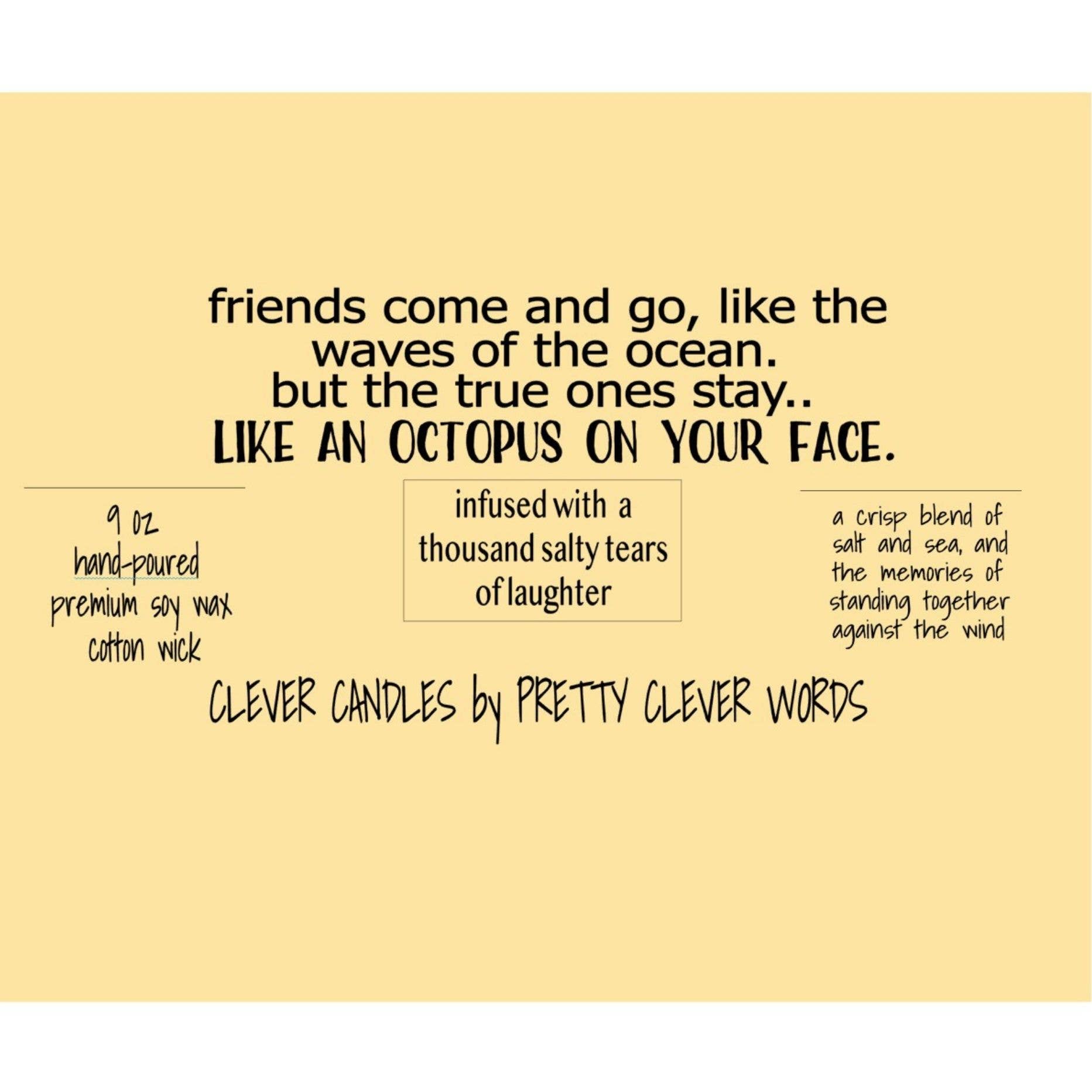 Pretty Clever Words - Friends come and go - 9 oz sea salt candle with black lid