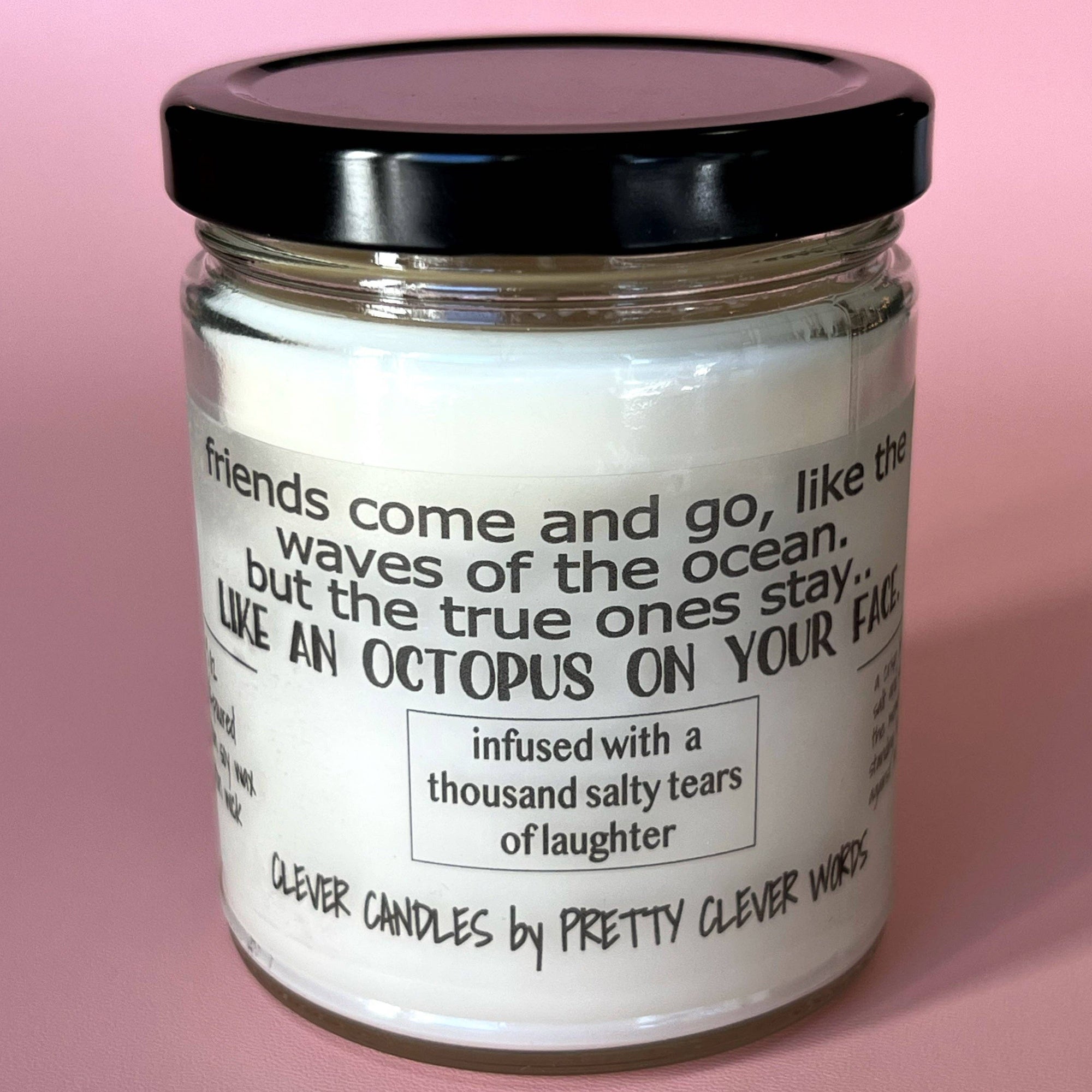 Pretty Clever Words - Friends come and go - 9 oz sea salt candle with black lid