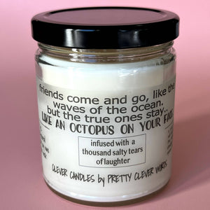 Pretty Clever Words - Friends come and go - 9 oz sea salt candle with black lid