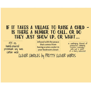 Pretty Clever Words - Takes a village - 14.5 oz French Lavender candle with lid