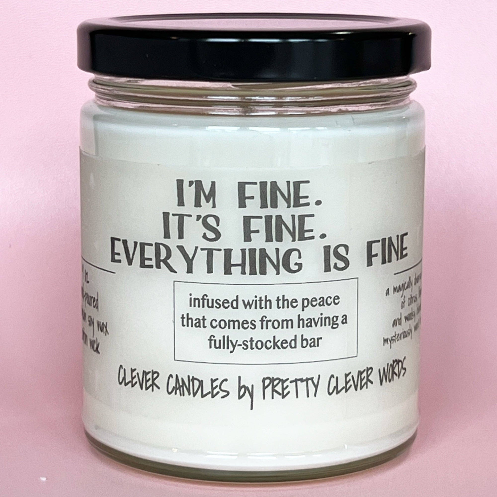 Pretty Clever Words - Everything's fine -9 oz vanilla lime or oakmoss amber candle
