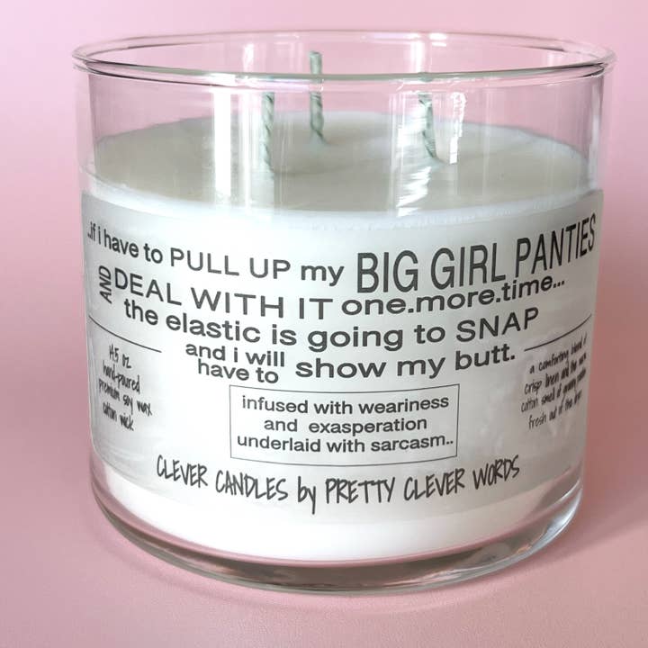 Pretty Clever Words Big Girl Panties Candle