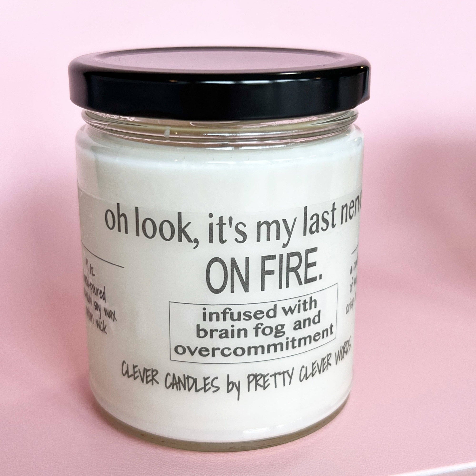 Pretty Clever Words - Oakmoss and amber 9 oz candle - oh look, it's my last nerve