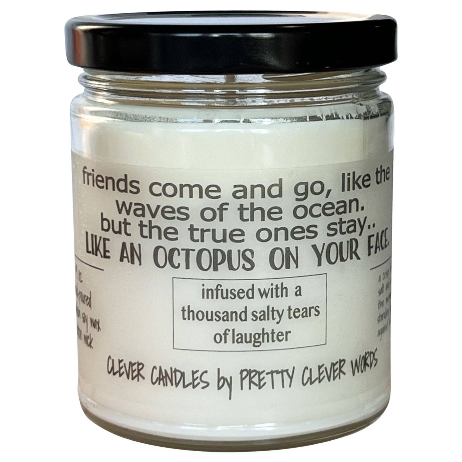 Pretty Clever Words - Friends come and go - 9 oz sea salt candle with black lid