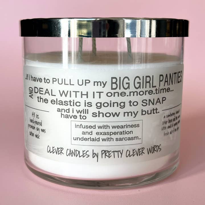 Pretty Clever Words Big Girl Panties Candle
