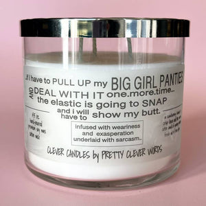 Pretty Clever Words Big Girl Panties Candle